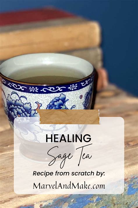 Healing Sage Tea - Marvel & Make