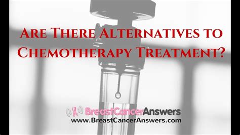 Are There Alternatives to Chemotherapy Treatment? - YouTube