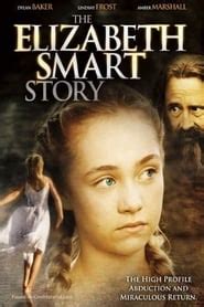 The Elizabeth Smart Story (2003) - AZ Movies