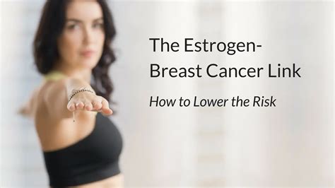 The Breast Cancer-Estrogen Link: What to Do to Lower Your Risks - YogaUOnline