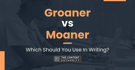 Groaner vs Moaner: Which Should You Use In Writing?