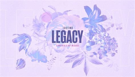 Lasting Legacy: A Mother's Day Message – Church Sermon Series Ideas