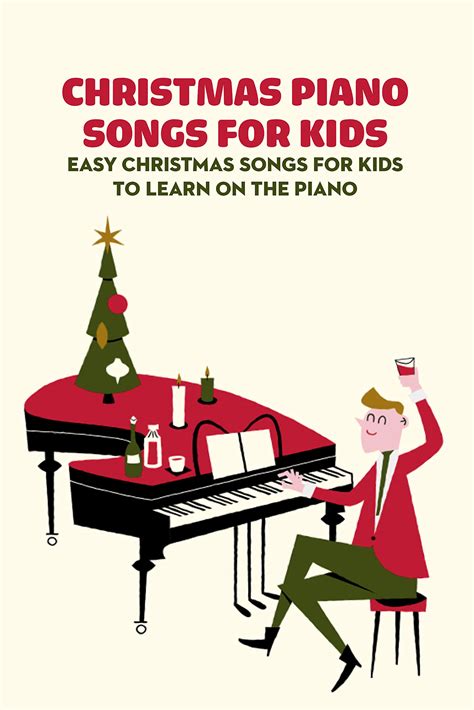 Christmas Piano Songs for Kids: Easy Christmas Songs for Kids To Learn ...