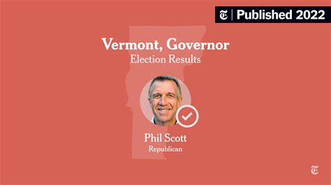 Vermont Governor Election Results 2022: Scott Defeats Siegel - The New ...