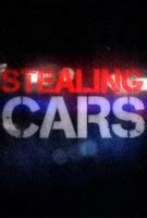 Stealing Cars (2016) Pictures, Trailer, Reviews, News, DVD and Soundtrack