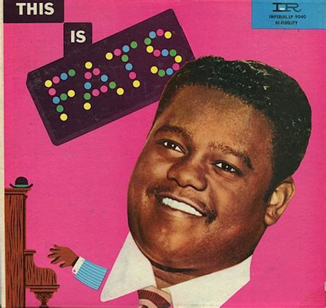 Why Are There So Many Records In My Life?: 1001 Albums: #5. Fats Domino - This is Fats (1956)