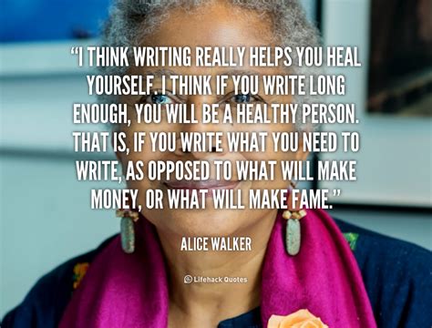 Alice Walker Quotes On Writing. QuotesGram