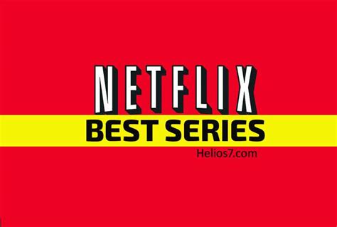 Best Netflix Series 2018 - Helios7.com Blog