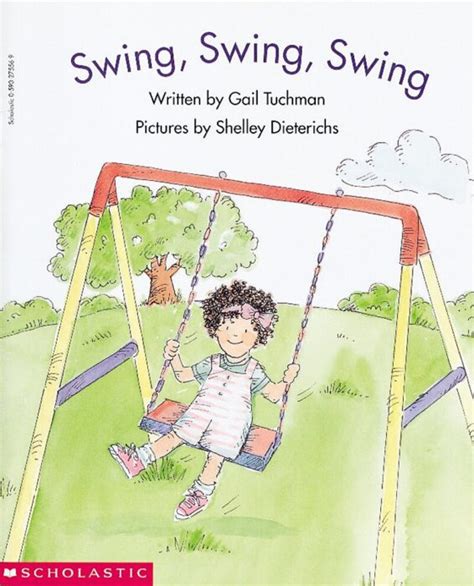 Swing, Swing, Swing by Gail Tuchman | Scholastic