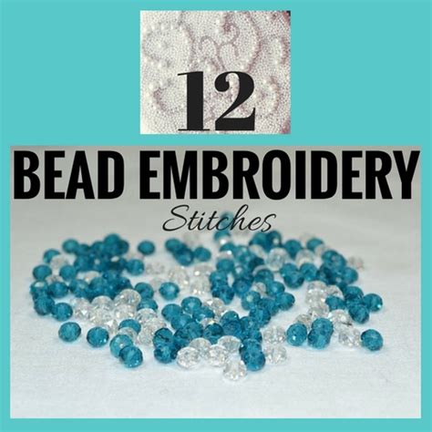 12 basic BEAD EMBROIDERY stitches - Sew Guide