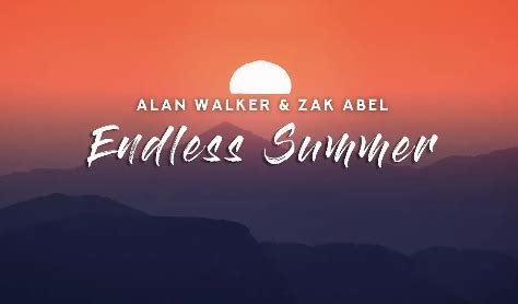 Alan Walker & Zak Abel - Endless Summer (Lyrics) : #copyrightfree ...