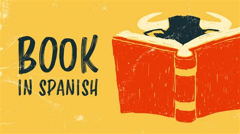 How to Say “Book” in Spanish (and 30+ More Spanish Words for Bibliophiles)