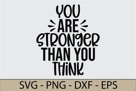 You Are Stronger Than You Think Svg File Graphic by zahed6525 · Creative Fabrica