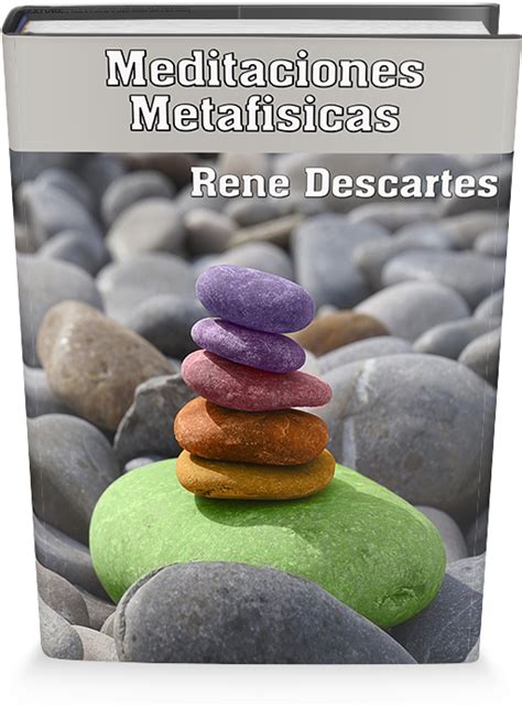 Download Meditaciones Metafísicas Rene Descartes - New Mansions For New ...