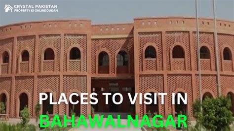 Places to Visit in Bahawalnagar - Crystal Pakistan - Property Ki Online Dukan