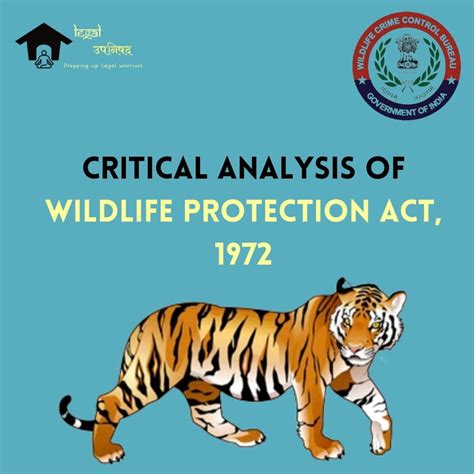 The Wildlife Protection Act, 1972: Critical Analysis - L.U.