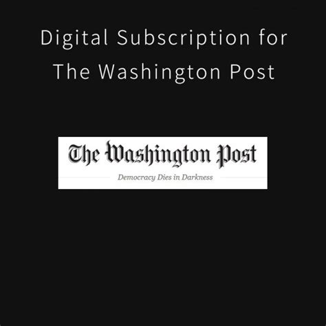 New York Times Washington Post Digital Subscription 1 Year Service