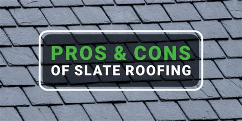 Pros and Cons of Slate Roofing