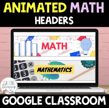 ANIMATED Google Classroom™ Banners Headers | MATH Set 1 by Teaching Literacy