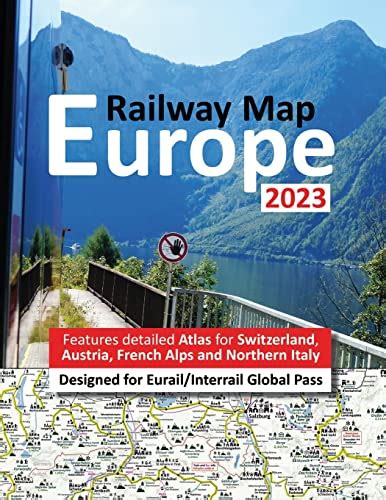 Europe Railway Map 2023 - Features Detailed Atlas for Switzerland and ...