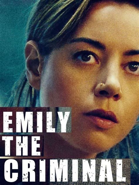 Emily the Criminal 2022 Cast, Trailer, Videos & Reviews