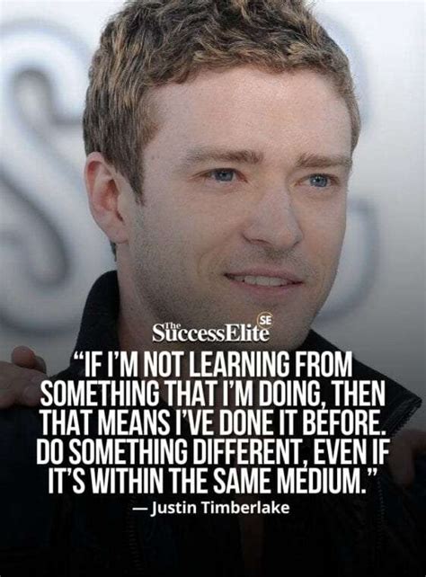 Top 30 Inspiring Justin Timberlake Quotes To Challenge Yourself