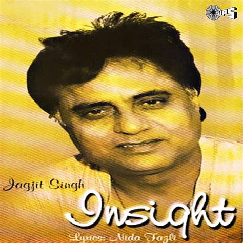 Insight - Album by Jagjit Singh | Spotify