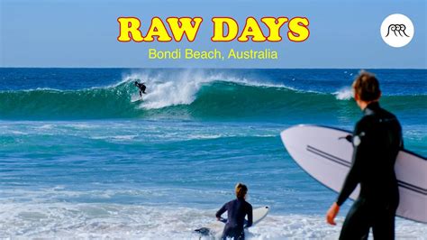 RAW DAYS | Bondi Beach, Australia | One of the most famous beaches in ...