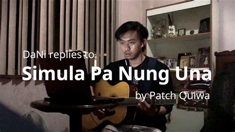 Simula Pa Nung Una (Reply Song to Patch) - DaNi - YouTube