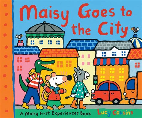 Maisy Books (Paperback): Maisy Goes to the City : A Maisy First ...