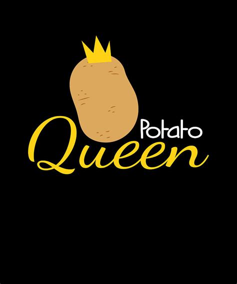 Potato Queen Farmer Digital Art by Mooon Tees