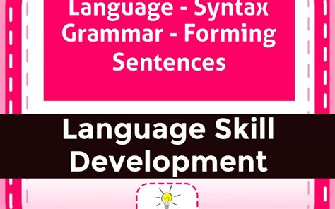 Language – Syntax Grammar – Forming Sentences | Supporting Success For ...