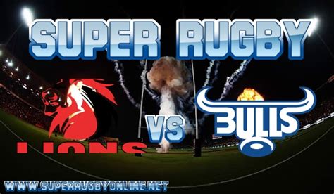 Round 18 | Bulls VS Lions Super Rugby Live Stream 2019