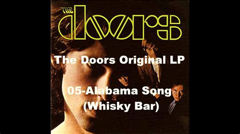 05 Alabama Song Whisky Bar The Doors original LP - YouTube