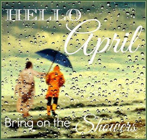 Hello April Bring On The Showers Pictures, Photos, and Images for ...