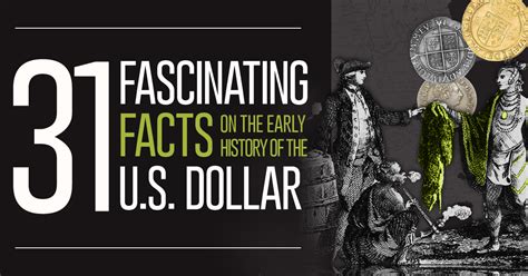 Infographic: 31 Fascinating Facts on the Early History of the U.S. Dollar