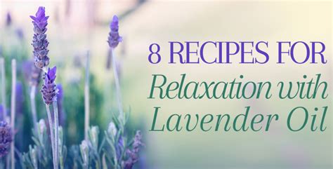 8 Lavender Essential Oil Recipes & Benefits of Using Essential Oils