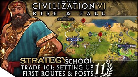 Trade 101: Setting Up First Routes & Posts | Civilization VI: Rise ...