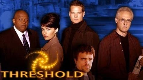 Threshold (TV series) ~ Complete Wiki | Ratings | Photos | Videos | Cast