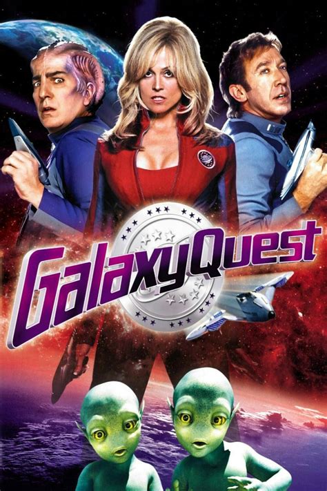 Galaxy Quest movie poster Fantastic Movie posters #SciFimovies posters ...