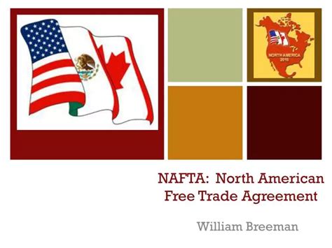 PPT - NAFTA: North American Free Trade Agreement PowerPoint Presentation - ID:1695199