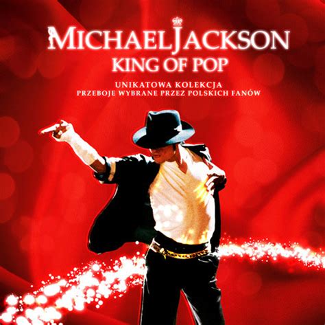 Michael Jackson - King Of Pop: Unikatowa Kolekcja, Przeboje Wybrane ...