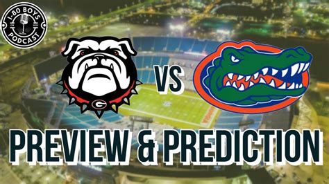 UGA BULLDOGS VS FLORIDA GATORS PREVIEW - YouTube