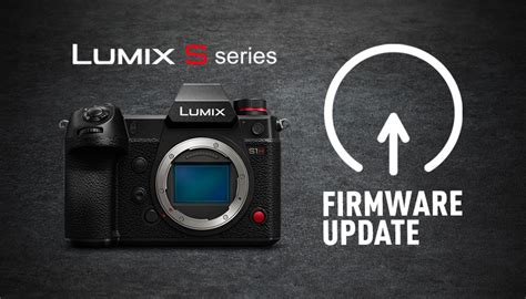 Panasonic announces new firmware update programs for the LUMIX S1, S1H ...