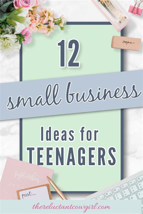 12 Smart Small Business Ideas for Teenagers - The Reluctant Cowgirl | Easy small business ideas ...