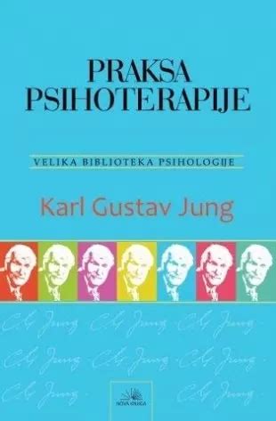 PRAKSA PSIHOTERAPIJE - Karl Gustav Jung | Knjižara Imperativ
