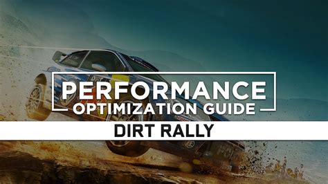 DiRT Rally — Maximum Performance Optimization / Low Specs Patch ...