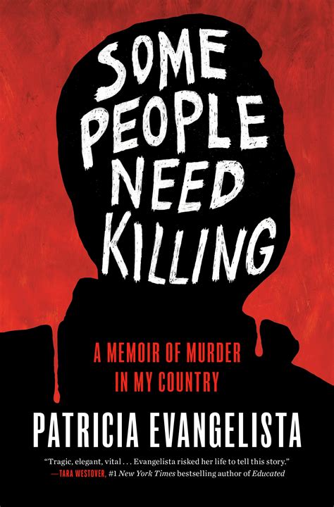 Some People Need Killing: A Memoir of Murder in My Country by Patricia Evangelista | Goodreads