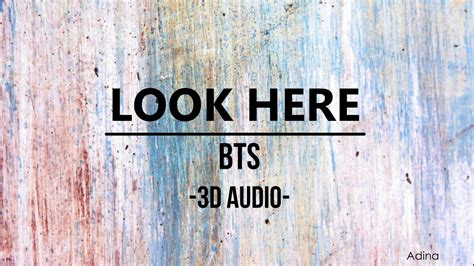 LOOK HERE - BTS (3D Audio) - YouTube