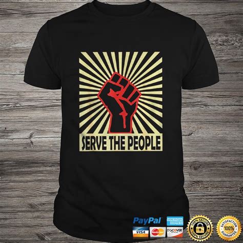 Socialist Fist Serve The People Communist Propaganda Shirt Shirt